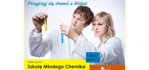 Ostatnie dni na zapisy do Szkoły Młodego Chemika 2011
