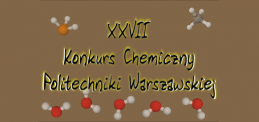 XXVII Konkurs Chemiczny Politechniki Warszawskiej